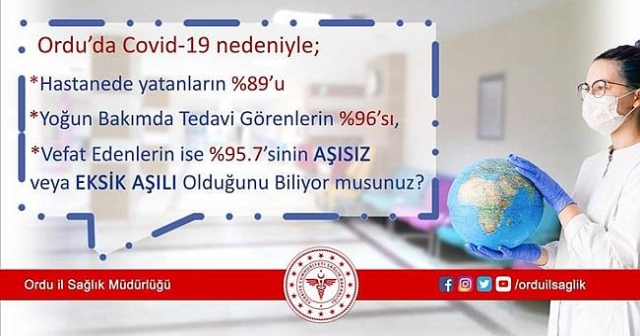 ‘CORONAYA EN ÇOK  AŞISIZLAR YAKALANIYOR’