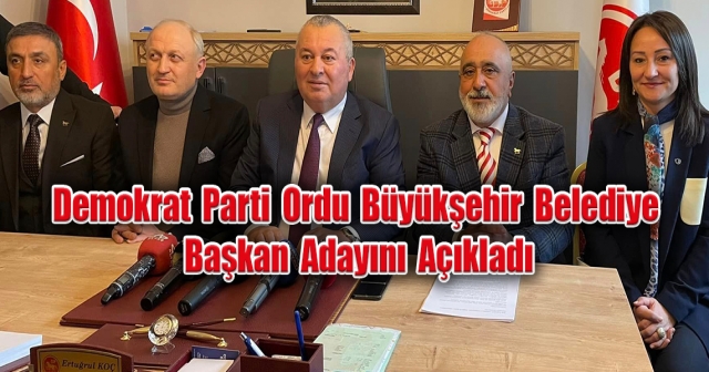 DEMOKRAT PARTİ’NİN BÜYÜKŞEHİR ADAYI SERHAT ÇELEBİOĞLU OLDU