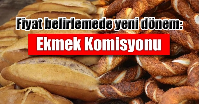 Ekmek ve Simit Fiyatları İçin Yeni Karar