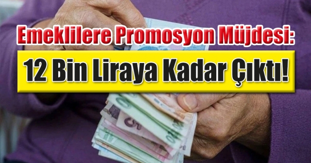 Emeklilerin promosyon başvuru tarihleri belli oldu