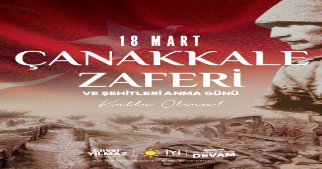 Enver Yılmaz’dan Çanakkale Zaferi Mesajı