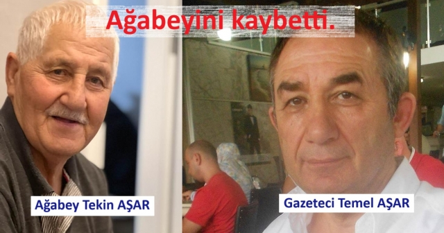 Gazeteci Ağabeyini kaybetti...