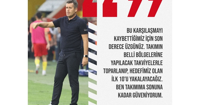 HÜSEYİN EROĞLU KAYSERİSPOR MAÇI SONRASI KONUŞTU