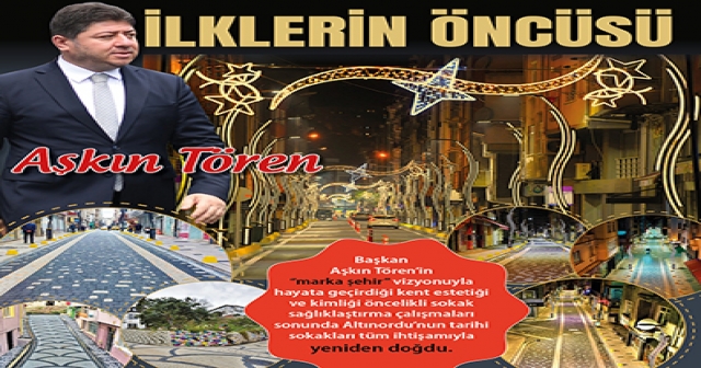 İLKLERİN ÖNCÜSÜ AŞKIN TÖREN