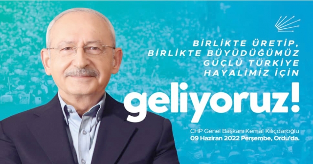 KILIÇDAROĞLU BUGÜN ORDU’DA