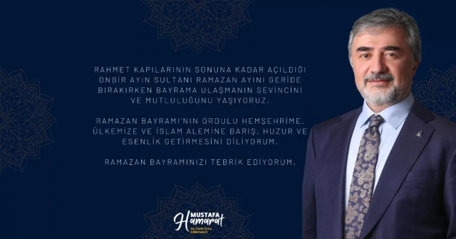 MUSTAFA HAMARAT'TAN BAYRAM MESAJI