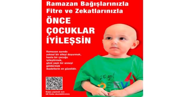 “ÖNCE ÇOCUKLAR İYİLEŞSİN”