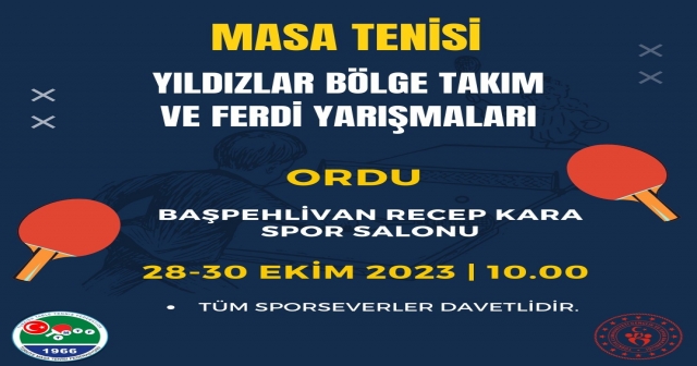 YILDIZLAR MASA TENİSİ YARIŞMALARI ORDUDA BAŞLIYOR