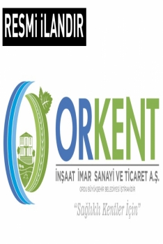 ORKENT İNŞAAT İMAR SANAYİ VE TİCARET A.Ş.