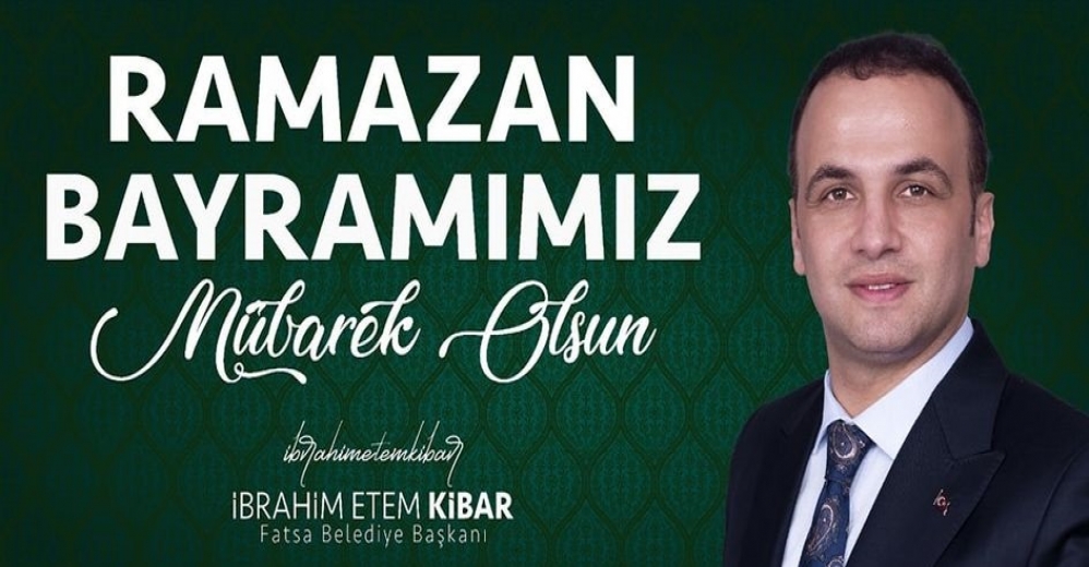 Başkan Kibar; "Bayrama Ulaşmanın Sevincini Hissediyoruz"